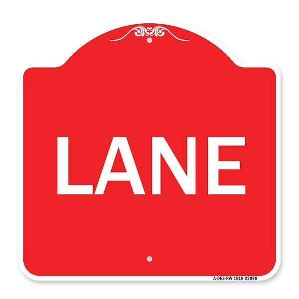 Signmission Designer Series Sign-Lane, Red & White Aluminum Architectural Sign, 18" x 18", RW-1818-23890 A-DES-RW-1818-23890 - main